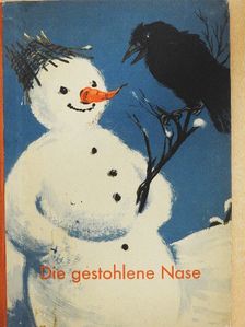 Ingeborg Meyer-Rey - Die gestohlene Nase [antikvár]