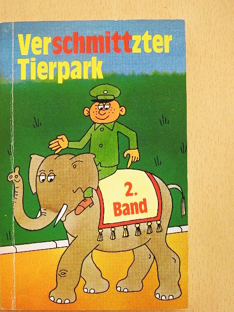 Erich Schmitt - Verschmittzter Tierpark 2. [antikvár]