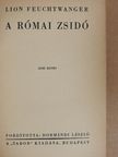 Lion Feuchtwanger - A római zsidó I-II. [antikvár]