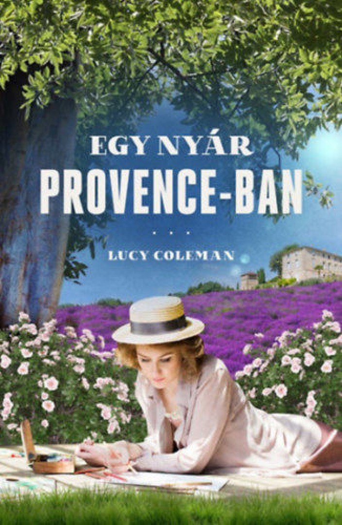 Lucy Coleman - Egy nyár Provence-ban [antikvár]