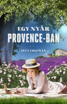 Lucy Coleman - Egy nyár Provence-ban [antikvár]