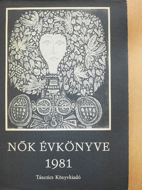 Baranyi Ferenc - Nők évkönyve 1981 [antikvár]