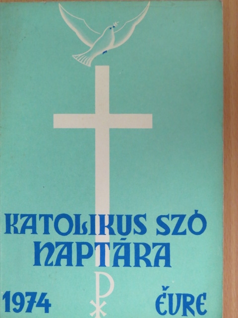 A Katolikus Szó naptára 1974. évre [antikvár]