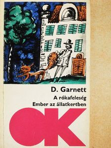 David Garnett - A rókafeleség/Ember az állatkertben [antikvár]