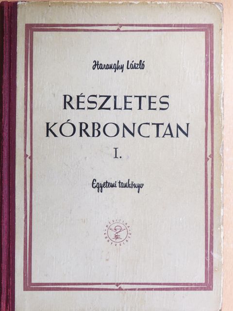 Haranghy László - Részletes kórbonctan I. [antikvár]