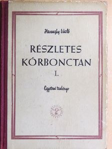 Haranghy László - Részletes kórbonctan I. [antikvár]