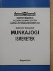 Bánkuti Antal - Munkajogi ismeretek [antikvár]