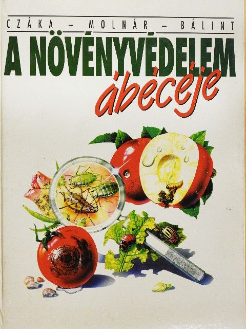 Bálint János - A növényvédelem ábécéje [antikvár]