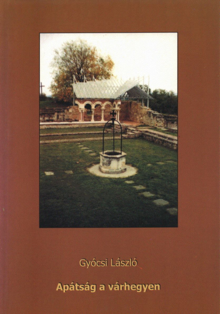 Gyócsi László - Apátság a várhegyen (dedikált) [antikvár]