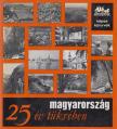 Kosály Márta - Magyarország 25 év tükrében [antikvár]