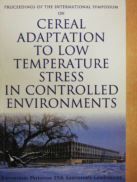 L. V. Gusta - Proceedings of the International Symposium on Cereal Adaptation to Low Temperature Stress in Controlled Environments [antikvár]