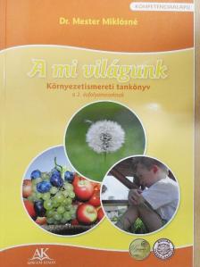 Dr. Mester Miklósné - A mi világunk 2. [antikvár]