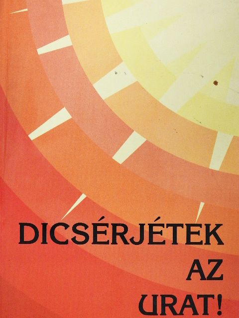 Dicsérjétek az urat! [antikvár]