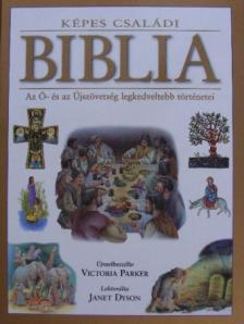 Victoria Parker - Képes családi Biblia [antikvár]