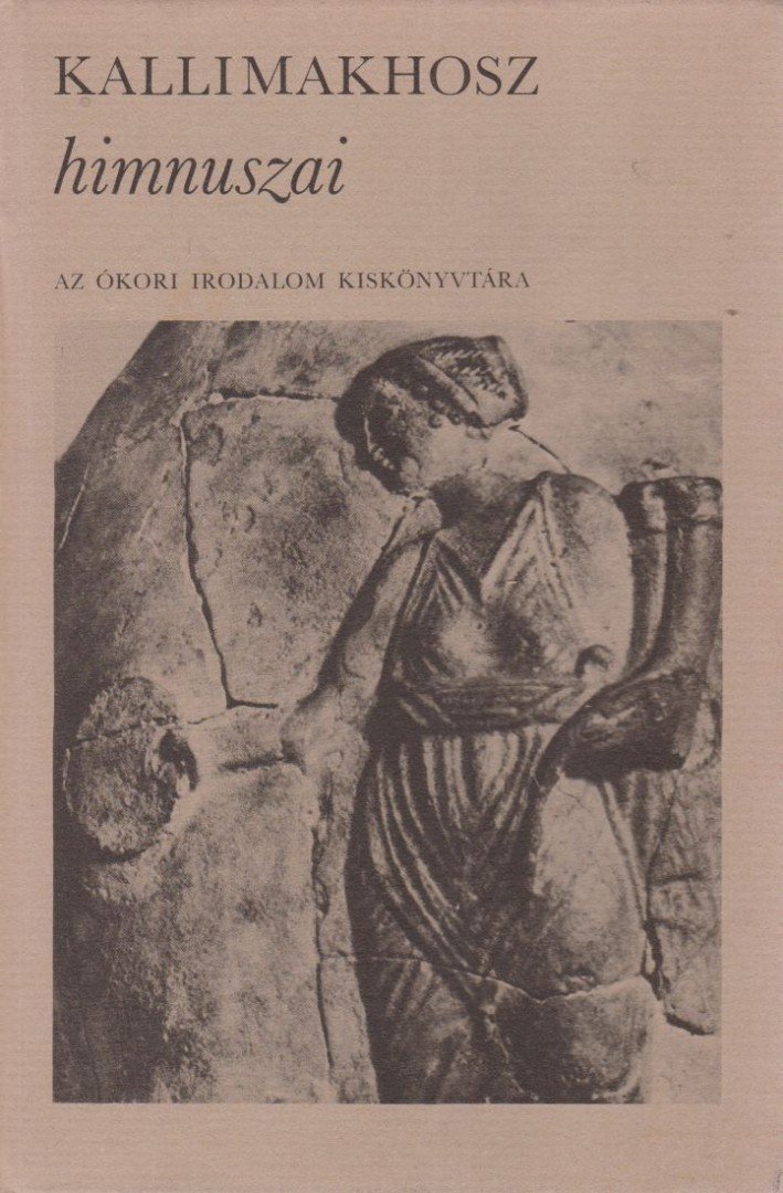 Kallimakhosz - Kallimakhosz himnuszai [antikvár]
