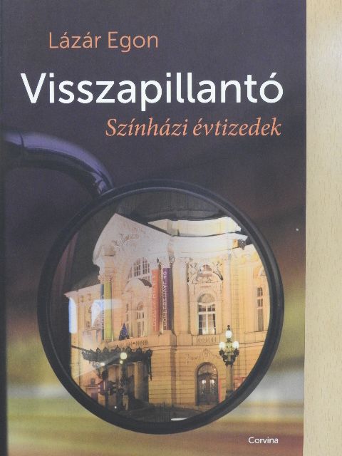 Lázár Egon - Visszapillantó [antikvár]