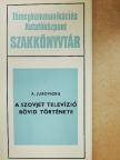 A. Jurovszkij - A szovjet televízió rövid története [antikvár]