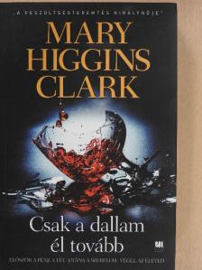 Mary Higgins Clark - Csak a dallam él tovább [antikvár]