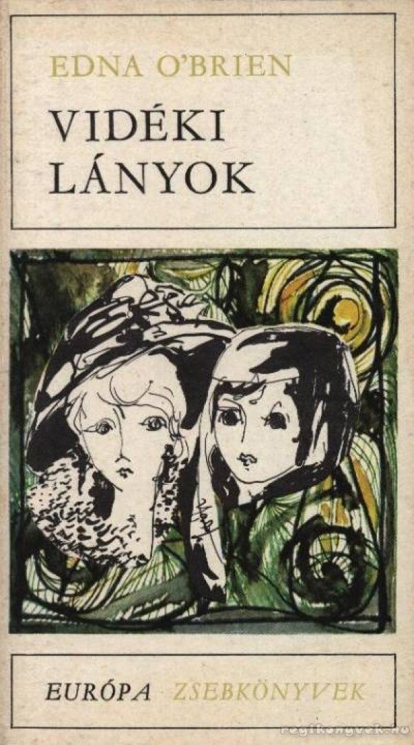 Edna O'Brien - Vidéki lányok [antikvár]