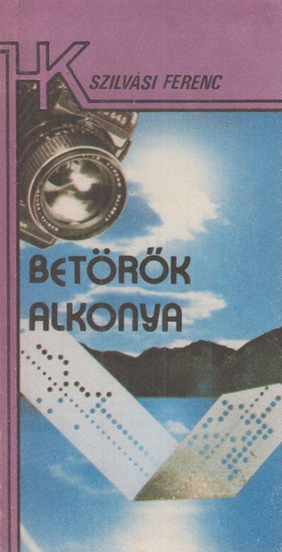 Szilvási Ferenc - Betörők alkonya [antikvár]