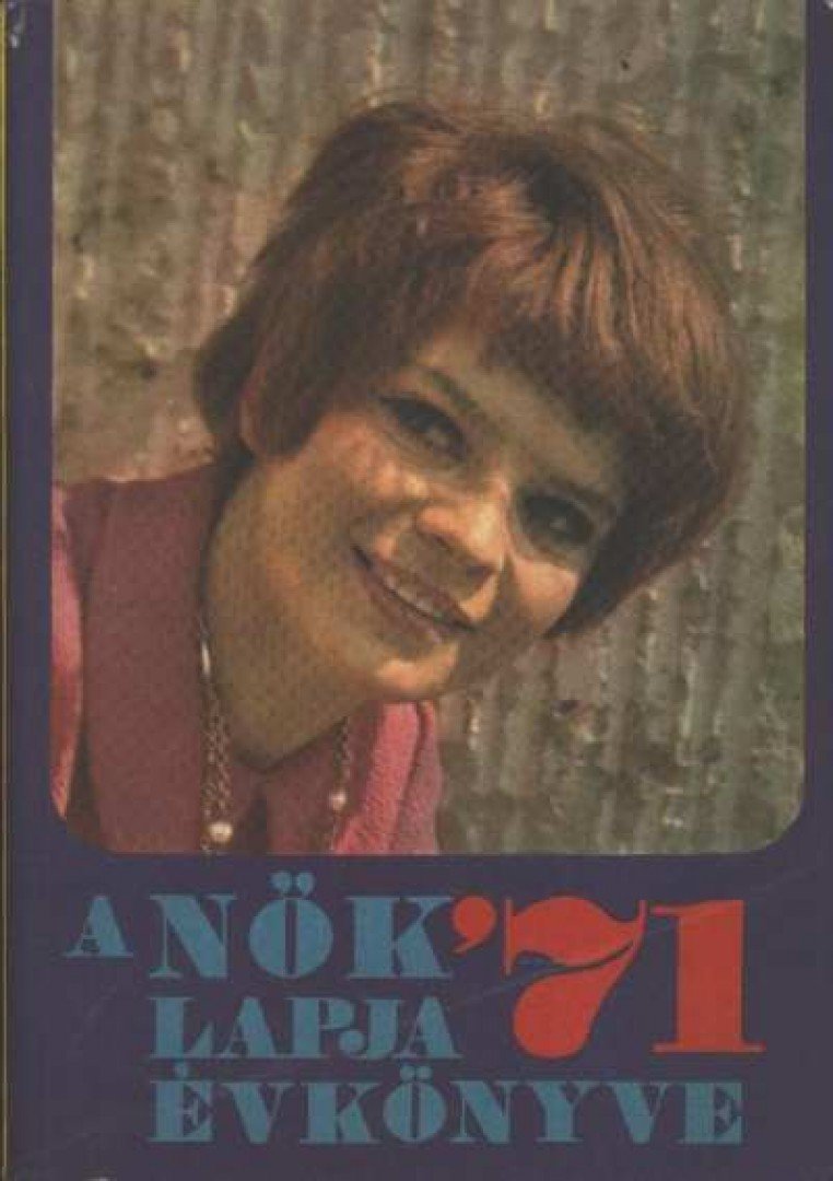 NÉMETI IRÉN - A Nők Lapja évkönyve '71 [antikvár]