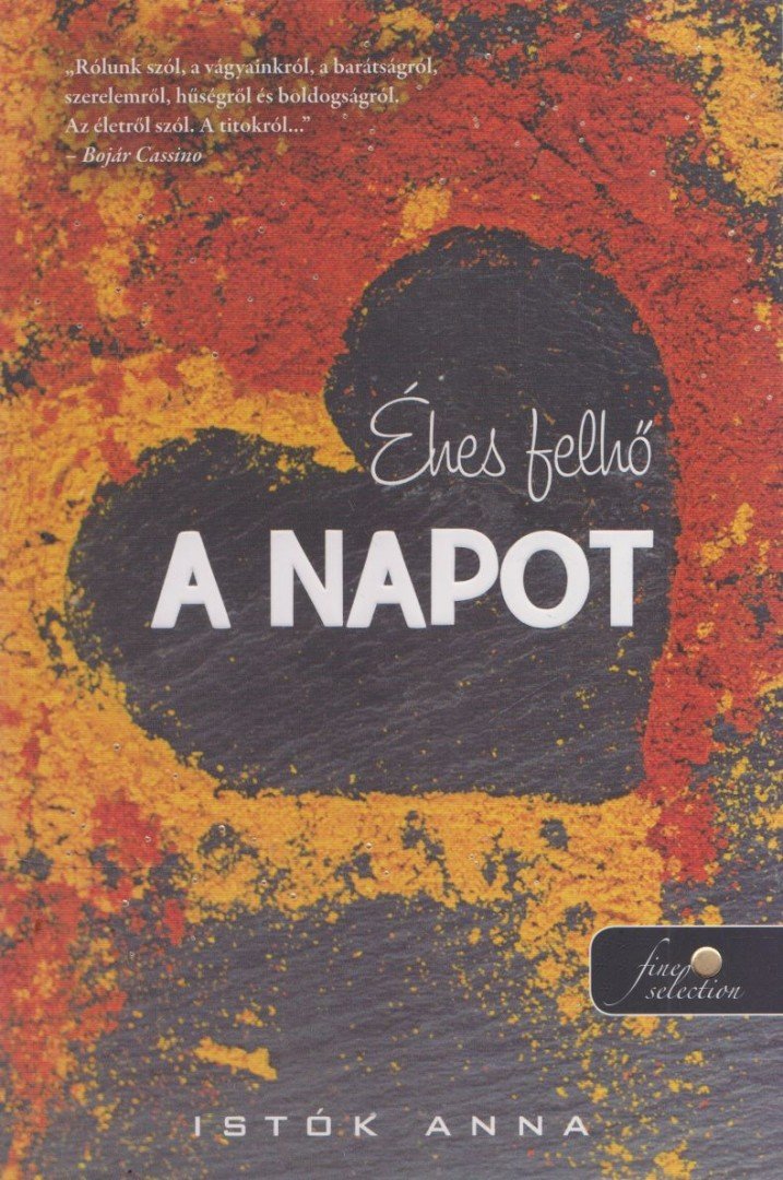 Istók Anna - Éhes felhő a napot [antikvár]