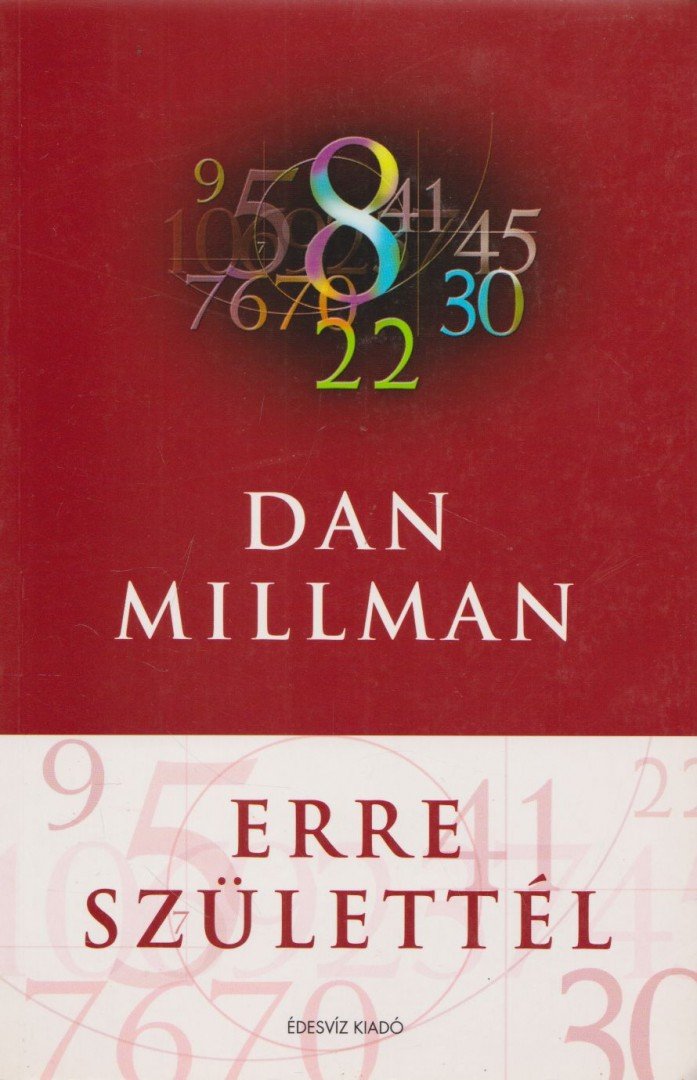 Dan Millman - Erre születtél [antikvár]