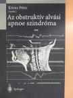 Böszörményi-Nagy György - Az obstruktív alvási apnoe szindróma [antikvár]