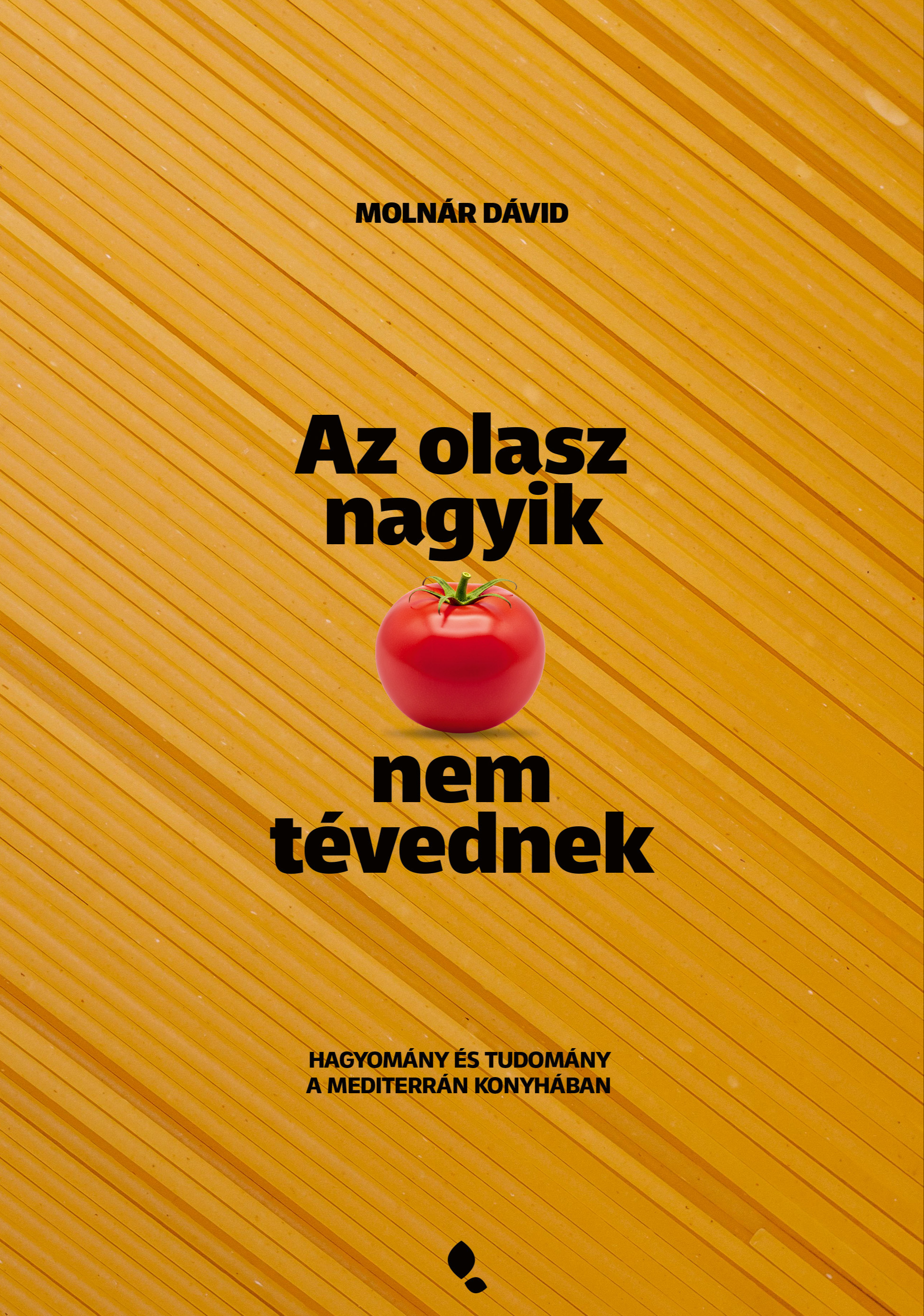 Molnár Dávid - Az olasz nagyik nem tévednek [eKönyv: epub, mobi]