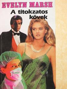 Evelyn Marsh - A titokzatos kövek [antikvár]