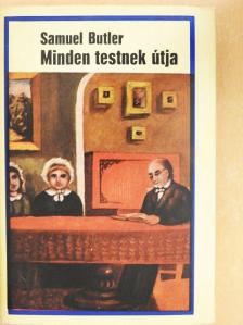 Samuel Butler - Minden testnek útja [antikvár]