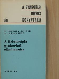 Dr. Bozsóky Sándor - A fizioterápia gyakorlati alkalmazása [antikvár]