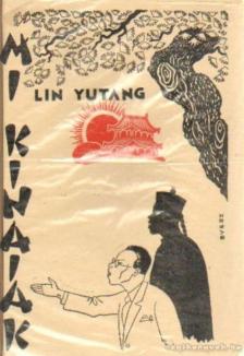 Lin Yutang - Mi, kínaiak [antikvár]