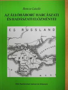 Bencze László - Az állóháború harcászati és hadászati előzményei [antikvár]