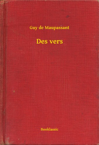 Guy de Maupassant - Des vers [eKönyv: epub, mobi]