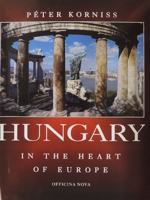 Göncz Árpád - Hungary in the Heart of Europe [antikvár]