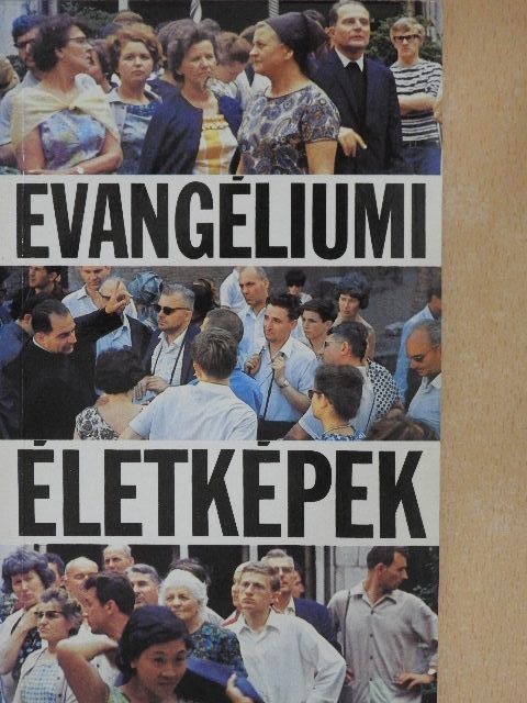 Evangéliumi életképek [antikvár]