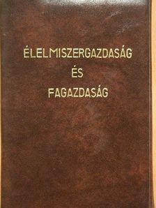 Élelmiszergazdaság és fagazdaság [antikvár]