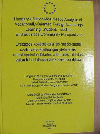 Annela Teemant - Hungary's Nationwide Needs Analysis of Vocationally-Oriented Foreign Language Learning: Student, Teacher, and Business Community Perspectives [antikvár]
