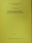 Dr. Mezei Gyula - Közoktatáspolitika és iskolaszervezettan [antikvár]