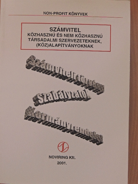 Ácsné Molnár Judit - Számvitel közhasznú és nem közhasznú társadalmi szervezeteknek, (köz)alapítványoknak [antikvár]