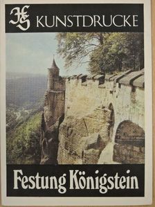 Dieter Weber - Festung Königstein [antikvár]