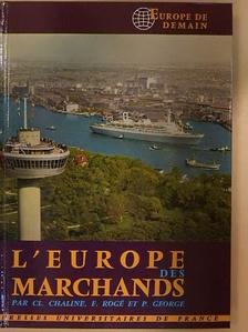 Claude Chaline - L'Europe des Marchands et des navigateurs [antikvár]