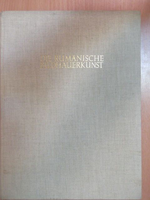 G. Oprescu - Die rumänische Bildhauerkunst [antikvár]
