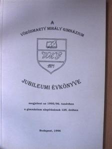 A Vörösmarty Mihály Gimnázium jubileumi évkönyve [antikvár]