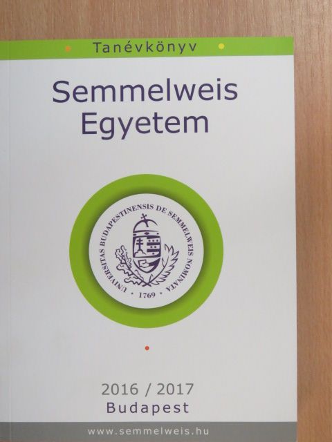 Semmelweis Egyetem Tanévkönyv 2016/2017 [antikvár]