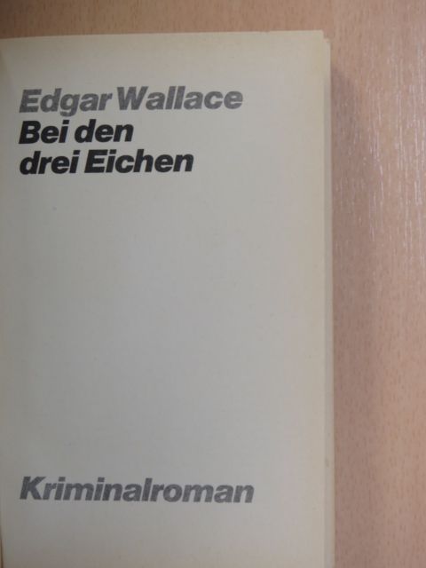 Edgar Wallace - Bei den drei Eichen [antikvár]