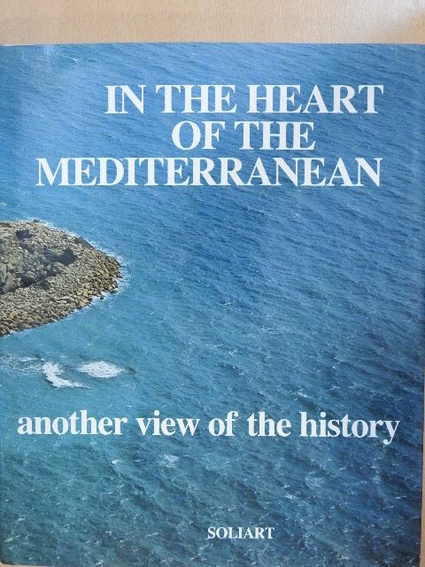 Sabatino Moscati - In the heart of the mediterranean [antikvár]