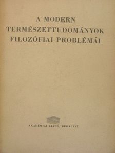 A. D. Alekszandrov - A modern természettudományok filozófiai problémái [antikvár]