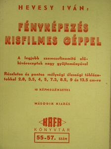 Hevesy Iván - Fényképezés kisfilmes géppel [antikvár]